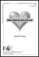 Where Dwells the Soul of My Love SATB choral sheet music cover Thumbnail